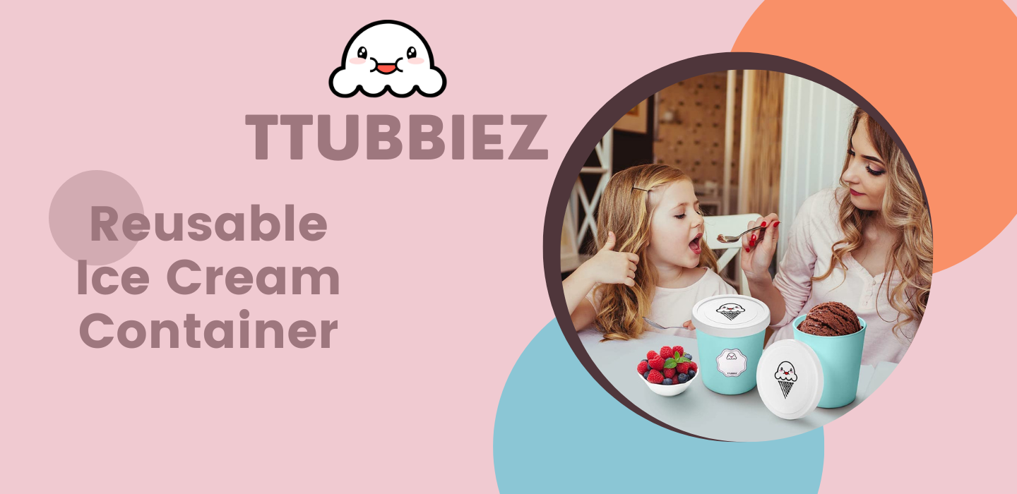 Ice Cream Containers – TTUBBIEZ